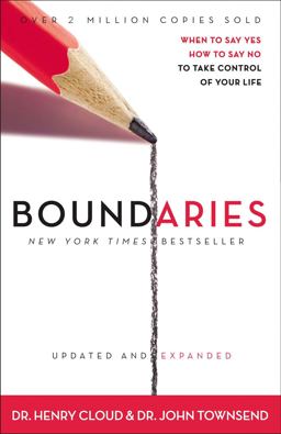 Boundaries When to Say Yes, How to Say No to Take Control of Your Life  9780310351801 Front Cover