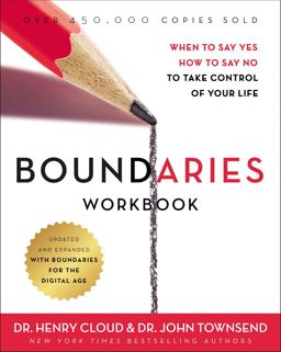 Boundaries Workbook When to Say Yes, How to Say No to Take Control of Your Life  9780310352778 Front Cover