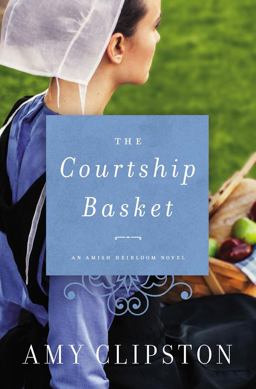 The Courtship Basket: 1st 9780310352891 Front Cover