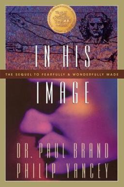 In His Image The Sequel to Fearfully and Wonderfully Made  9780310355014 Front Cover