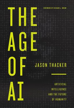 Age of AI Artificial Intelligence and the Future of Humanity  9780310357643 Front Cover