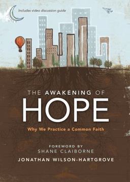 Awakening of Hope Why We Practice a Common Faith  9780310360728 Front Cover