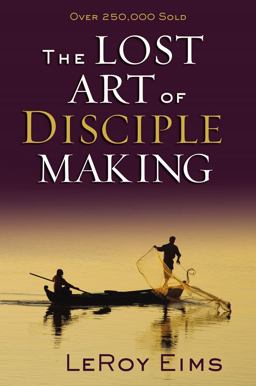 Lost Art of Disciple Making  9780310372813 Front Cover