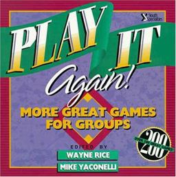Play It Again! : More Great Games for Groups  9780310372912 Front Cover