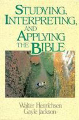 Studying, Interpreting, and Applying the Bible  9780310377818 Front Cover