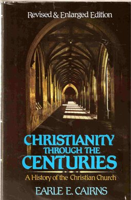 Christianity Through the Centuries  9780310383604 Front Cover