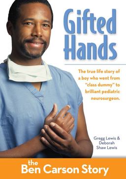 Gifted Hands, Kids Edition: the Ben Carson Story
