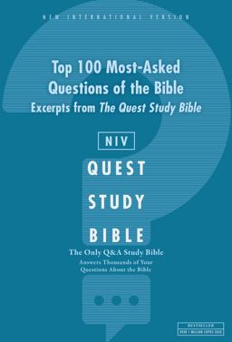 NIV, Top 100 Most-Asked Questions of the Bible: Excerpts from the Quest Study Bible