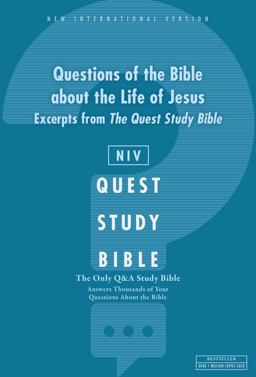 NIV, Questions of the Bible about the Life of Jesus: Excerpts from the Quest Study Bible