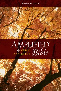 Amplified Cross-Reference Bible
