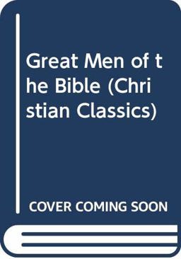 Great Men of the Bible