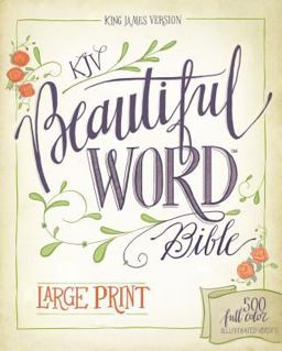 KJV, Beautiful Word Bible, Large Print, Hardcover, Red Letter Edition