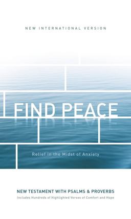 NIV Find Peace New Testament with Psalms and Proverbs