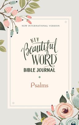 NIV Beautiful Word Bible Journal, Psalms, Comfort Print