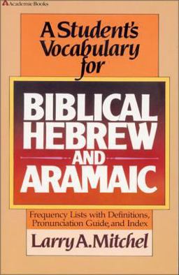 Student's Vocabulary for Biblical Hebrew and Aramaic  9780310454618 Front Cover
