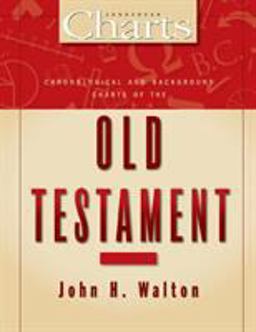 Chronological and Background Charts of the Old Testament 2nd 9780310481614 Front Cover