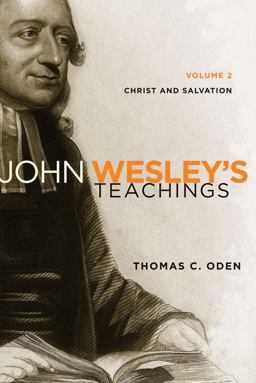John Wesley's Teachings, Volume 2 John Wesley's Teachings, Volume 2