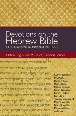 Devotions on the Hebrew Bible 54 Reflections to Inspire &amp; Instruct  9780310494539 Front Cover