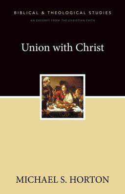 Union with Christ Union with Christ