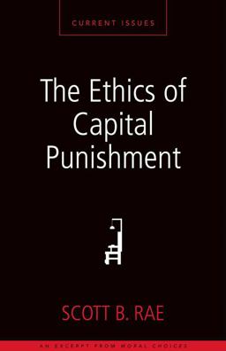 The Ethics of Capital Punishment