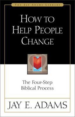How to Help People Change The Four-Step Biblical Process  9780310511816 Front Cover