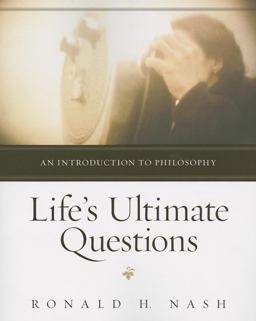 Life's Ultimate Questions An Introduction to Philosophy  9780310514923 Front Cover