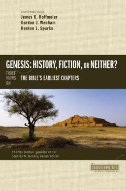 Genesis: History, Fiction, or Neither? Three Views on the Bible's Earliest Chapters  9780310514947 Front Cover