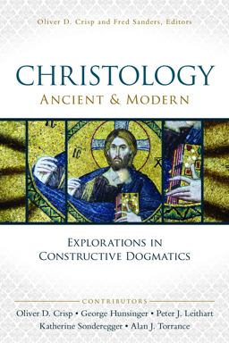 Christology, Ancient and Modern Explorations in Constructive Dogmatics  9780310514961 Front Cover