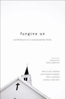Forgive Us Confessions of a Compromised Faith  9780310515968 Front Cover