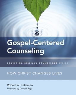 Gospel-Centered Counseling How Christ Changes Lives  9780310516132 Front Cover