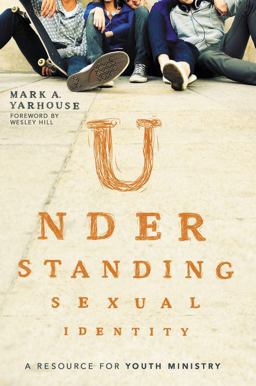 Understanding Sexual Identity A Resource for Youth Ministry  9780310516187 Front Cover