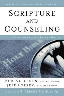 Scripture and Counseling God's Word for Life in a Broken World  9780310516835 Front Cover