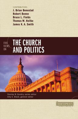 Five Views on the Church and Politics  9780310517924 Front Cover