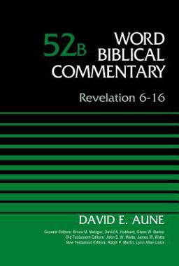 Revelation 6-16, Volume 52B  9780310521709 Front Cover
