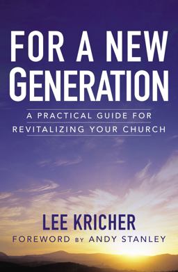 For a New Generation A Practical Guide for Revitalizing Your Church  9780310525226 Front Cover