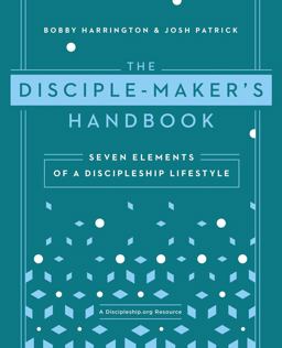 Disciple-Maker's Handbook Seven Elements of a Discipleship Lifestyle  9780310525271 Front Cover