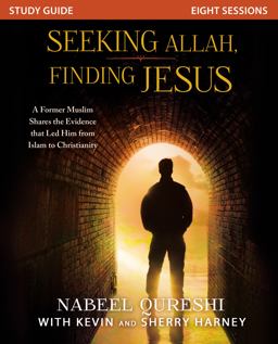 Seeking Allah, Finding Jesus Study Guide