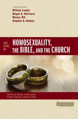 Two Views on Homosexuality, the Bible, and the Church  9780310528630 Front Cover