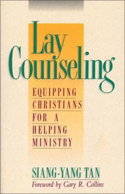Lay Counseling Equipping Christians for a Helping Ministry  9780310529316 Front Cover