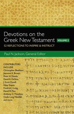 Devotions on the Greek New Testament, Volume Two Devotions on the Greek New Testament, Volume Two