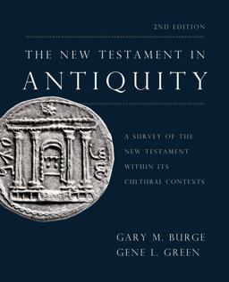 New Testament in Antiquity A Survey of the New Testament Within Its Cultural Contexts 2nd 9780310531326 Front Cover