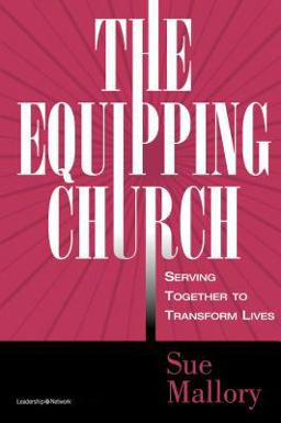 Equipping Church Serving Together to Transform Lives  9780310531364 Front Cover