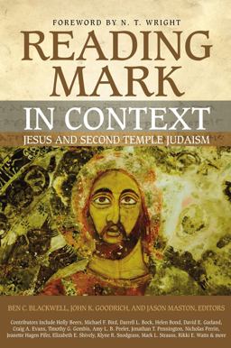 Reading Mark in Context Jesus and Second Temple Judaism  9780310534457 Front Cover