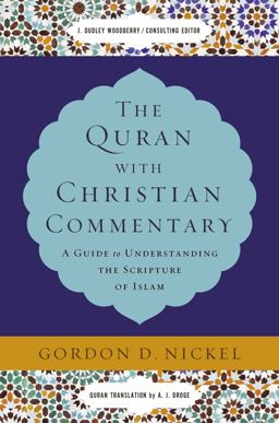 Quran with Christian Commentary A Guide to Understanding the Scripture of Islam  9780310534723 Front Cover