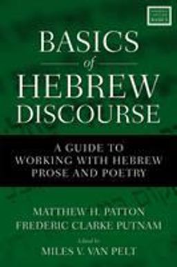 Basics of Hebrew Discourse A Guide to Working with Hebrew Narrative and Poetry  9780310535768 Front Cover