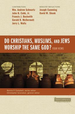 Do Christians, Muslims, and Jews Worship the Same God? Four Views  9780310538035 Front Cover