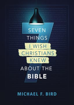 7 Things I Wish Christians Knew about the Bible  9780310538851 Front Cover