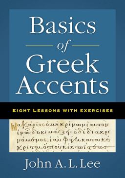 Basics of Greek Accents Eight Lessons with Exercises  9780310555643 Front Cover