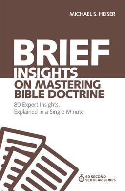 Brief Insights on Mastering Bible Doctrine 80 Expert Insights on the Bible, Explained in a Single Minute  9780310566526 Front Cover