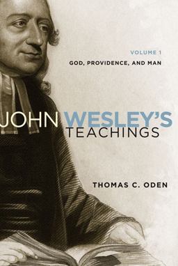 John Wesley's Teachings, Volume 1 John Wesley's Teachings, Volume 1